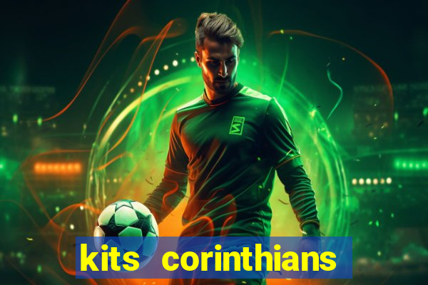 kits corinthians dls 2021